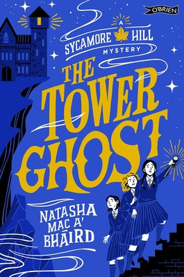 The Tower Ghost: A Sycamore Hill Mystery (Mac A'Bhird Natasha)(Paperback)