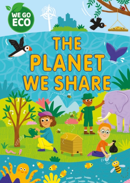 WE GO ECO: The Planet We Share (Woolley Katie)(Paperback / softback)