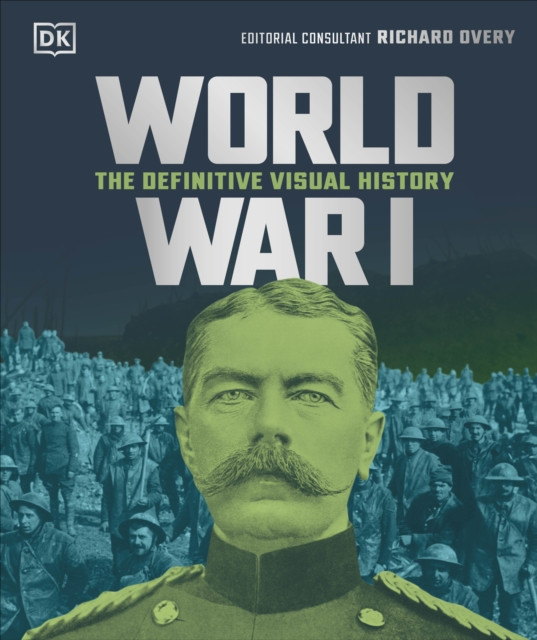 World War I - The Definitive Visual History (DK)(Pevná vazba)