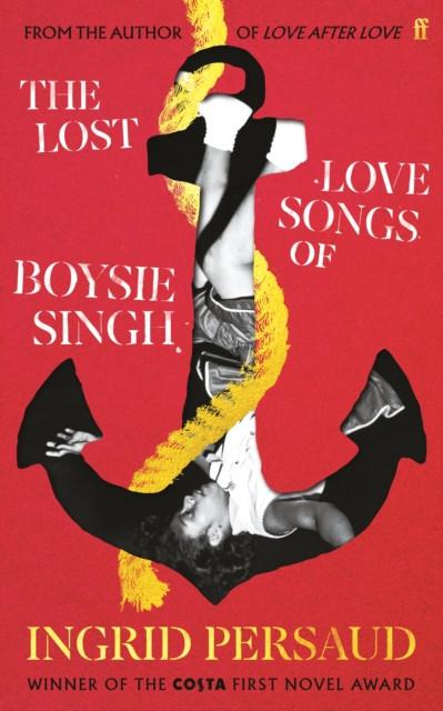 Lost Love Songs of Boysie Singh - FROM THE WINNER OF THE COSTA FIRST NOVEL AWARD (Persaud Ingrid)(Pevná vazba)
