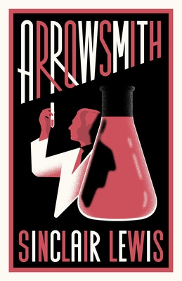 Arrowsmith: New Annotated Edition (Lewis Sinclair)(Paperback)