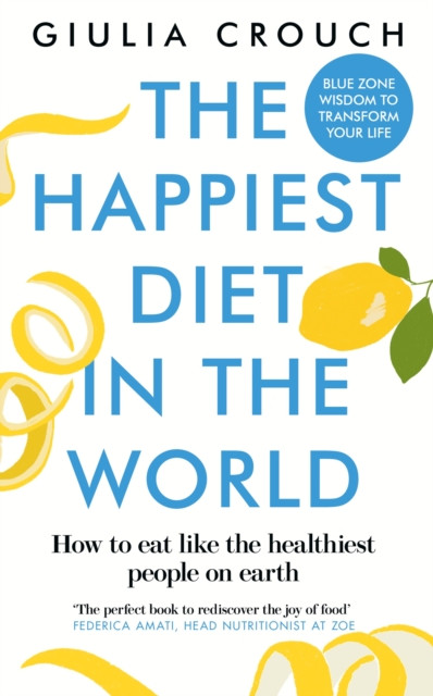 Happiest Diet in the World (Crouch Giulia)(Paperback / softback)