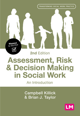 Assessment, Risk and Decision Making in Social Work (Killick Campbell)(Paperback)