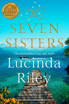 Seven Sisters - Escape with this epic tale of love and loss from the multi-million copy bestseller (Riley Lucinda)(Paperback / softback)