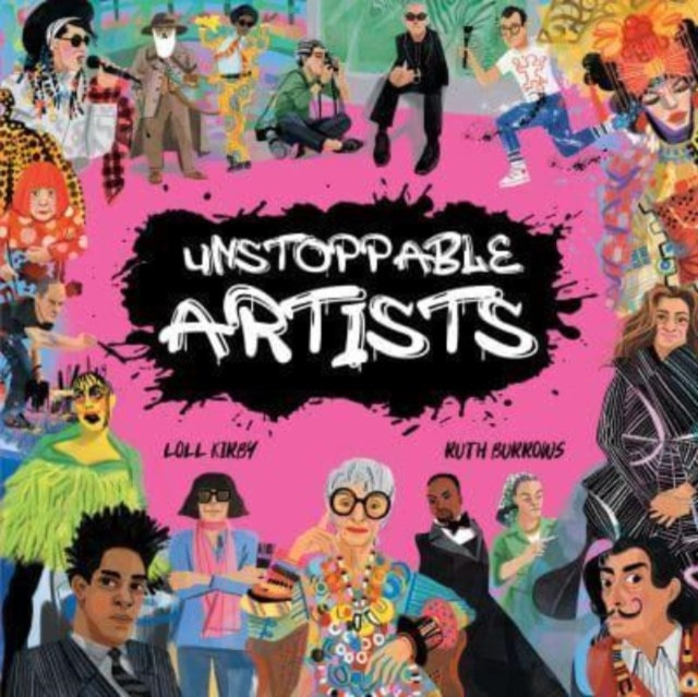 Unstoppable Artists (Kirby Loll)(Paperback / softback)