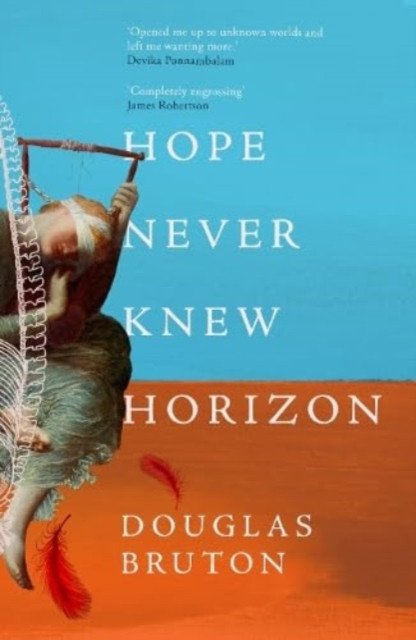Hope Never Knew Horizon (Bruton Douglas)(Paperback / softback)