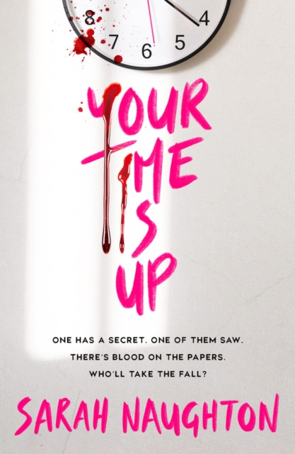 Your Time Is Up (Naughton Sarah)(Paperback / softback)