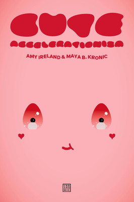 Cute Accelerationism (Ireland Amy)(Paperback)