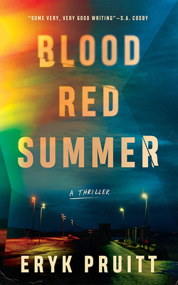 Blood Red Summer: A Thriller (Pruitt Eryk)(Paperback)