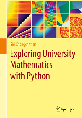 Exploring University Mathematics with Python (Chongchitnan Siri)(Pevná vazba)