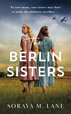 The Berlin Sisters (Lane Soraya M.)(Paperback)