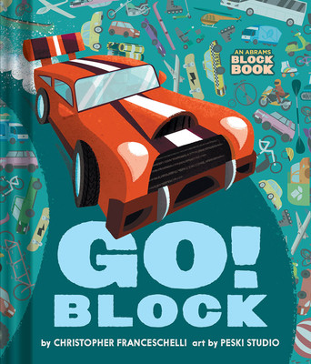 Go Block (an Abrams Block Book) (Franceschelli Christopher)(Board Books)