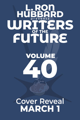 L. Ron Hubbard Presents Writers of the Future Volume 40: L. Ron Hubbard Presents Writers of the Future Volume 40 (Hubbard L. Ron)(Paperback)