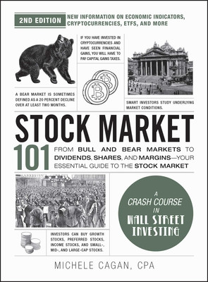 Stock Market 101, 2nd Edition: From Bull and Bear Markets to Dividends, Shares, and Margins--Your Essential Guide to the Stock Market (Cagan Michele)(Pevná vazba)