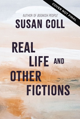 Real Life and Other Fictions (Coll Susan)(Paperback)
