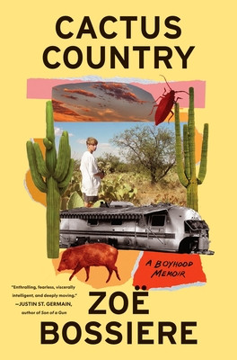 Cactus Country: A Boyhood Memoir (Bossiere Zo)(Pevná vazba)