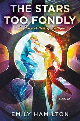 The Stars Too Fondly (Hamilton Emily)(Paperback)