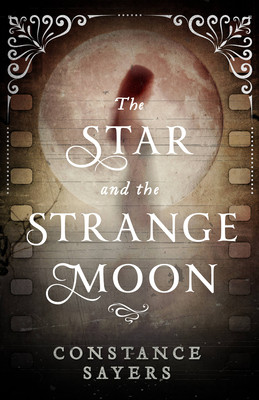 The Star and the Strange Moon (Sayers Constance)(Paperback)