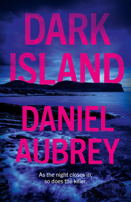 Dark Island (Aubrey Daniel)(Paperback)