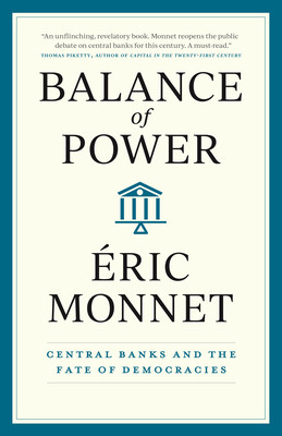 Balance of Power: Central Banks and the Fate of Democracies (Monnet ric)(Pevná vazba)