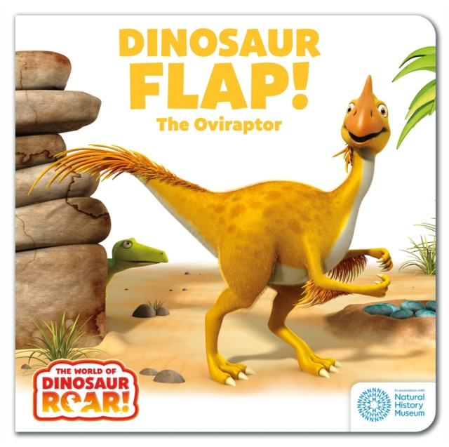World of Dinosaur Roar!: Dinosaur Flap! The Oviraptor (Curtis Peter)(Board book)