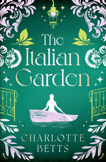 Italian Garden - The perfect historical fiction to fall in love with this spring! (Betts Charlotte)(Paperback / softback)