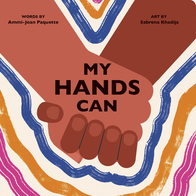 My Hands Can (Paquette Ammi-Joan)(Board Books)