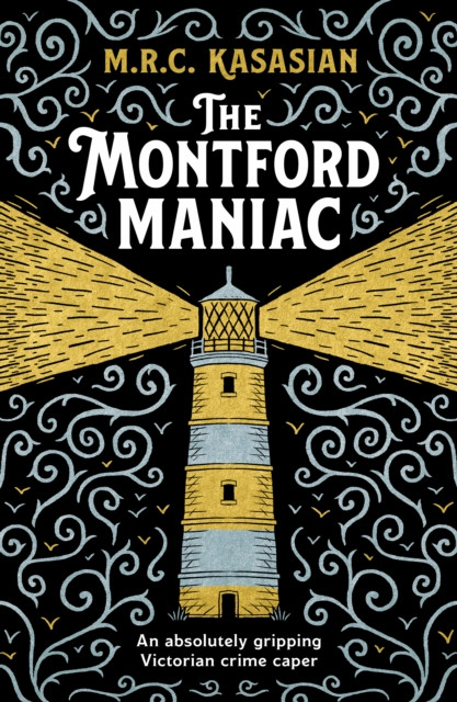 Montford Maniac - An absolutely gripping Victorian crime caper (Kasasian M.R.C.)(Paperback / softback)