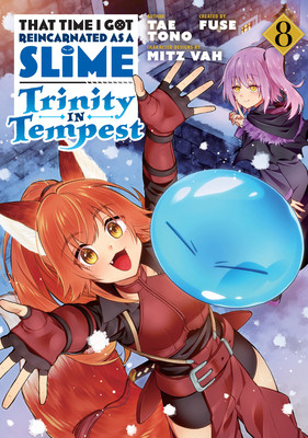 That Time I Got Reincarnated as a Slime: Trinity in Tempest (Manga) 8 (Fuse)(Paperback)