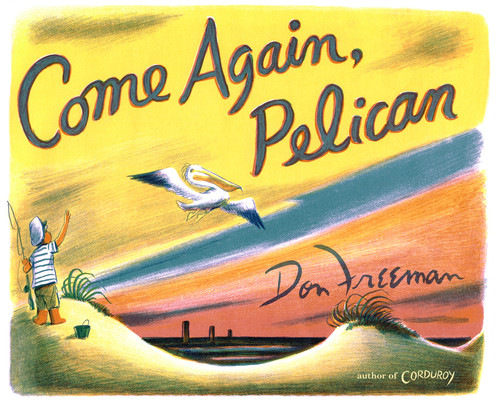Come Again, Pelican (Freeman Don)(Pevná vazba)
