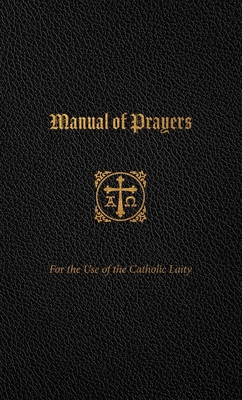Manual of Prayers: For the Use of the Catholic Laity (Third Plenary Council of Baltimore)(Imitation Leather)