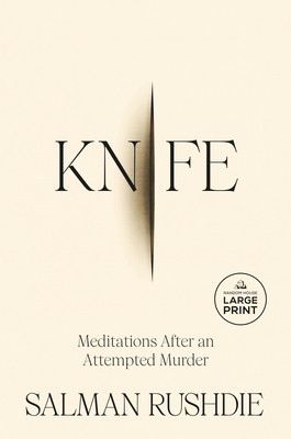 Knife: Meditations After an Attempted Murder (Rushdie Salman)(Paperback)