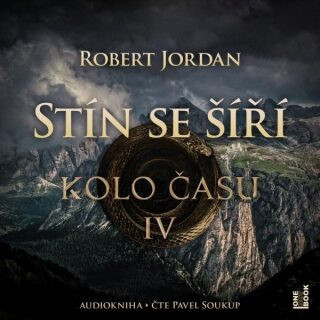 Kolo času IV.: Stín se šíří - Robert Jordan - audiokniha