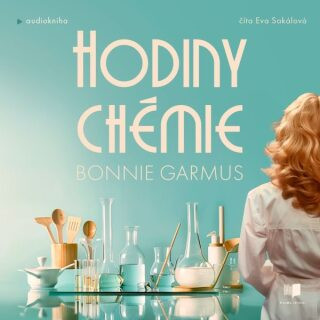 Hodiny chémie - Bonnie Garmus - audiokniha