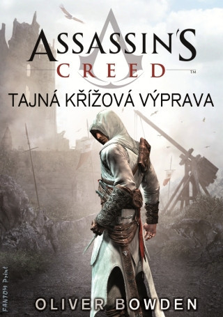 Assassin's Creed: Tajná křížová výprava - Oliver Bowden - e-kniha