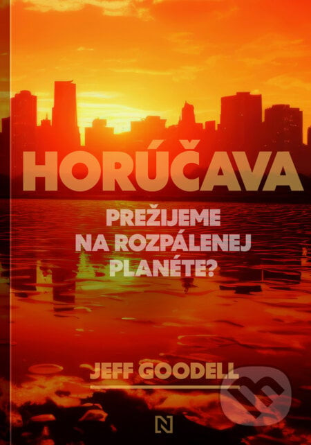 Horúčava - Jeff Goodell
