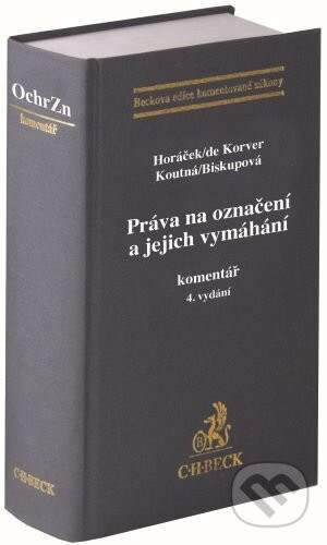 Práva na označení a jejich vymáhání. - Roman Horáček