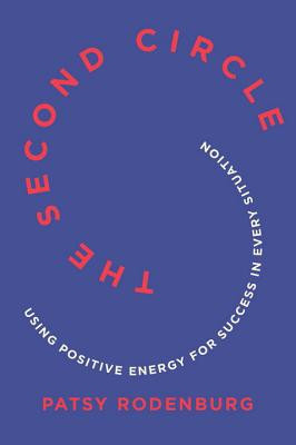 The Second Circle: Using Positive Energy for Success in Every Situation (Rodenburg Patsy)(Paperback)