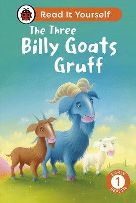 Three Billy Goats Gruff: Read It Yourself - Level 1 Early Reader (Ladybird)(Pevná vazba)