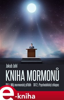 Kniha mormonů - Jakub Jahl