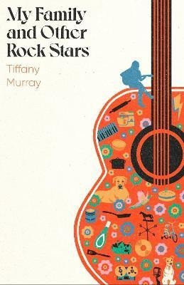 My Family and Other Rock Stars: 'from start to end - very, very good' Roddy Doyle - Tiffany Murray