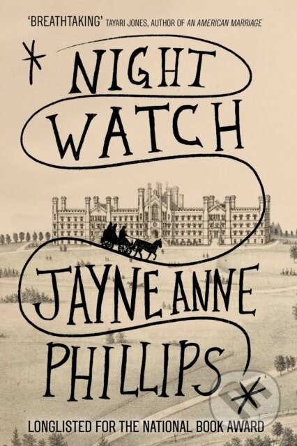 Night Watch - Jayne Anne Phillips