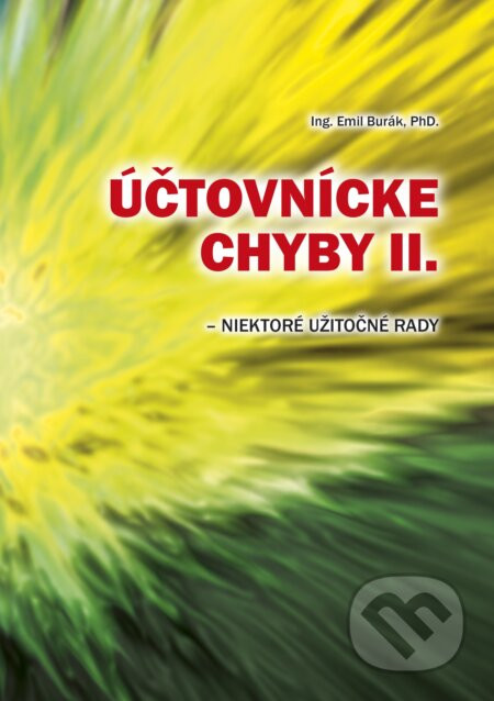 Účtovnícke chyby II. - niektoré užitočné rady - Emil Burák