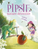 Pipsie, Nature Detective: Turtle Trouble (Dedonato Rick)(Pevná vazba)