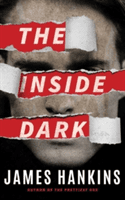 The Inside Dark (Hankins James)(Paperback)