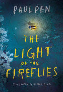 The Light of the Fireflies (Pen Paul)(Paperback)