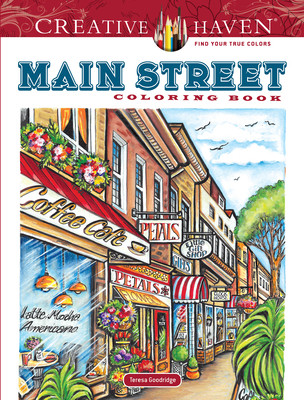 Creative Haven Main Street Coloring Book (Goodridge Teresa)(Paperback)