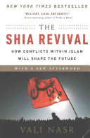 The Shia Revival: How Conflicts Within Islam Will Shape the Future (Nasr Vali)(Paperback)