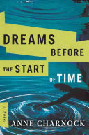 Dreams Before the Start of Time (Charnock Anne)(Paperback)