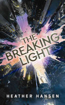 The Breaking Light (Hansen Heather)(Paperback)